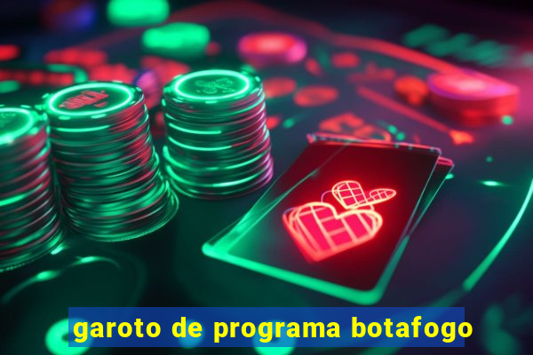 garoto de programa botafogo